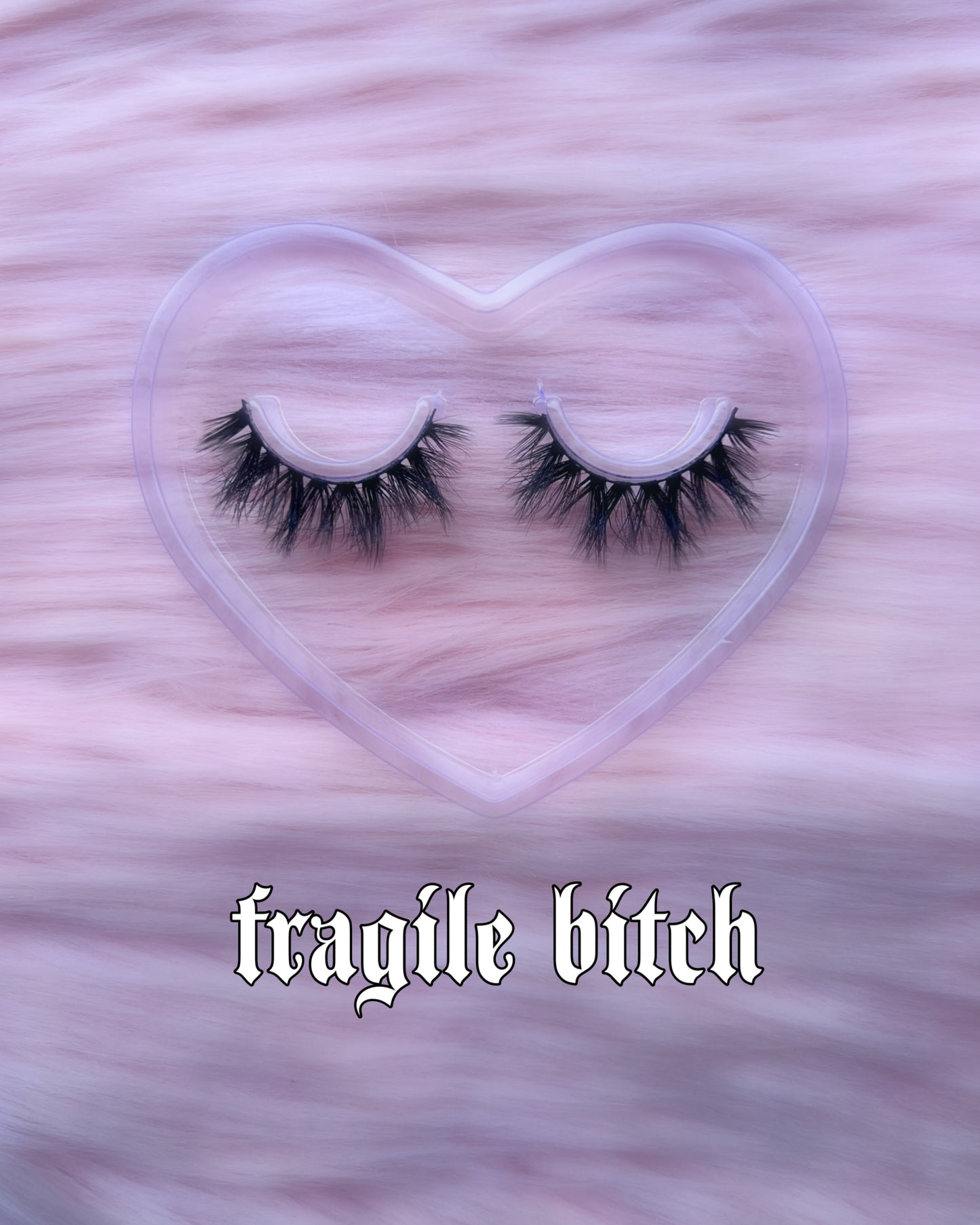 fragile bitch vegan fake mink lash